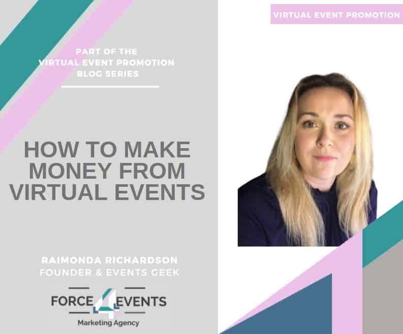How to make money from virtual events? - FORCE 4 EVENTS